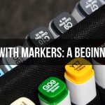 Coloring With Markers A Beginner's Guide